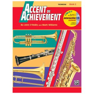 Accent On Achievement Trombone Book 2