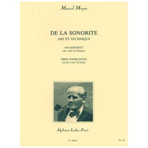 De la Sonorité - Art et Technique - Marcel Moyse Ed. Alphonse Leduc