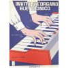 Invito All'Organo Elettronico Vol.2  -  Ed. Berben S.R.L.