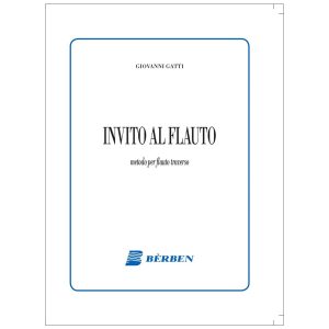 Invito Al Flauto (Metodo)  -  Gatti Ed. Berben S.R.L.
