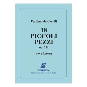 18 Piccoli Pezzi Op 211  - Ferdinando Carulli Ed. Berben S.R.L.