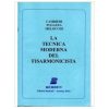 La Tecnica Moderna  - Cambieri_Piero Fugazza_Vittorio Melocchi Ed. Berben S.R.L.