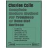 Complete Modern Method For Trombone - C. Colin Ed. Charles Colin Music Publications