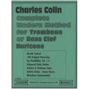 Complete Modern Method For Trombone - C. Colin Ed. Charles Colin Music Publications
