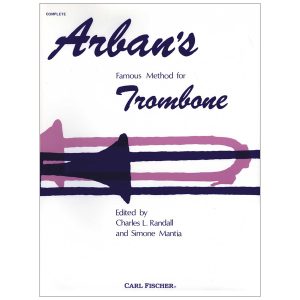 Famous method for Trombone - Arban's Ed. Carl Fisher