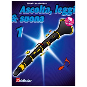 Ascolta, Leggi & Suona Clarinetto Vol. 1 - Ed. De Haske
