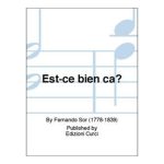 Est-Ce Bien Ca - Chitarra  - Fernando Sor Ed. Edizioni Curci