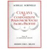 Collana Di Composiz.Polifoniche Vol.2 Vocali Sacre E Prof. - Achille Schinelli Ed. Edizioni Curci