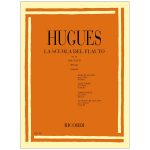 La Scuola Del Flauto Op. 51 - III Grado Divisa In 4 Gradi Ed Esposta In Duettini Originali E Progressivi - Per Due Flauti - Luigi Hugues Ed. Ricordi