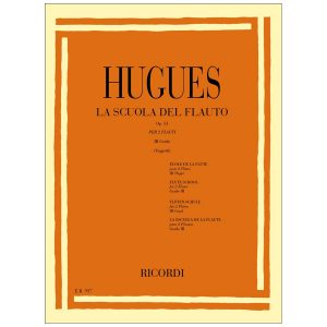 La Scuola Del Flauto Op. 51 - III Grado Divisa In 4 Gradi Ed Esposta In Duettini Originali E Progressivi - Per Due Flauti - Luigi Hugues Ed. Ricordi