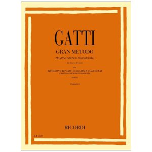 Gran Metodo Teorico Pratico Progressivo Cilindri E Congeneri - Domenico Gatti Ed. Ricordi