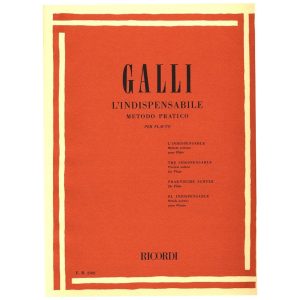 Indispensabile Metodo Pratico Per Flauto - R. Galli Ed. Ricordi