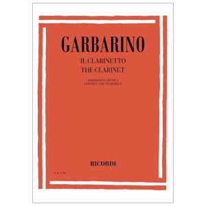 Il Clarinetto. Emissione E Tecnica  - Giuseppe Garbarino Ed. Ricordi