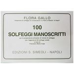 100 Solfeggi Manoscritti - Flora Gallo Ed. Simeoli