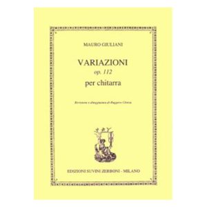 Variazioni Op. 112  - Mauro Giuliani Ed. Edizioni Suvini Zerboni