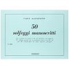 50 Solfeggi manoscritti - Ivana Giangrande Ed. Zanibon