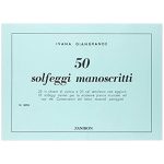 50 Solfeggi manoscritti - Ivana Giangrande Ed. Zanibon