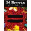 Equals - Ed. Sheeran Ed. Hal Leonard