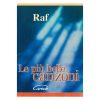 Le Più belle canzoni - Raf (testi e accordi, versione pocket) Ed. Carisch