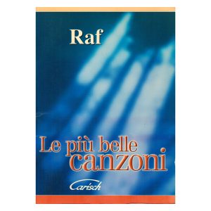 Le Più belle canzoni - Raf (testi e accordi, versione pocket) Ed. Carisch