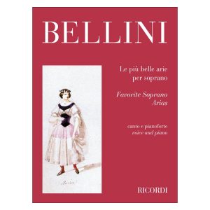 Le più belle arie per soprano - Bellini Ed. Ricordi