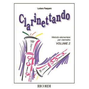 Clarinettando Vol. 2  - L. Pasquero Ed. Ricordi