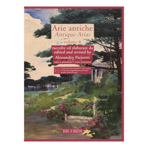 Arie Antiche volume 4 raccolte ed elaborate da A. Parisotti -  Ed. Ricordi