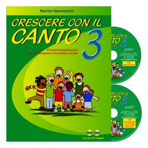 Crescere con il canto 3 - Spaccazocchi Ed. Progetti Sonori
