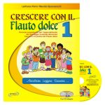 Crescere Con Il Flauto Dolce 1 - Perini, Spaccazocchi Ed. Progetti Sonori