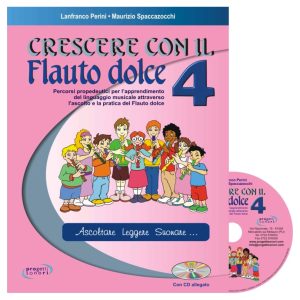Crescere Con Il Flauto Dolce 4 - Perini, Spaccazocchi Ed. Progetti Sonori