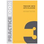 Practice Book Ed. Italiana 3: Articolazione - Trevor Wye Ed. Riverberi Sonori