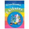 Giochiamo Con La Chitarra - Gianluigi Mutti Ed. Sinfonica