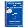 Tecniche Avanzate Per Il Batterista Moderno Vol. 1 - J. Chapin Ed. Volonté e Co