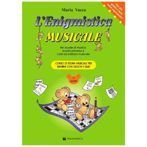 L'enigmistica musicale Vol. 1 Corso di teoria musicale per bambini con giochi e quiz - Maria Vacca Ed. Volonté e Co