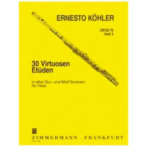 30 Virtuoso Studies Op.75 For Flute - Book 3 - E. Kohler Ed. Zimmermann
