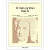 Il Mio Primo Bach - Fascicolo I  - Johann Sebastian Bach Ed. Ricordi