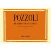 Libro Dei Compiti Per La Scuola Di Teoria E Solfeggio Fascicolo I - Ettore Pozzoli Ed. Ricordi