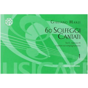 Solfeggi Cantati Manoscritti Vol. 1 (60 Solfeggi) - G. Manzi Ed. Carrara