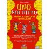 Uno Per Tutto Teoria E Solfeggio Per Ragazzi  - Paola Bertassi Ed. Edizioni Curci