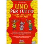 Uno Per Tutto Teoria E Solfeggio Per Ragazzi  - Paola Bertassi Ed. Edizioni Curci