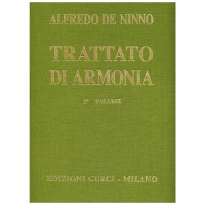 Trattato Di Armonia Vol. 1 - A. De Ninno Ed. Edizioni Curci