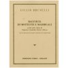Raccolta Di Mottetti E Madrigali Per Preparazione All'Esame Di Lettura Della Partitura - G. Brunelli Ed. Edizioni Curci
