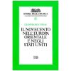 Il novecento nell'europa orientale e negli stati uniti - Vinay Ed. Edt