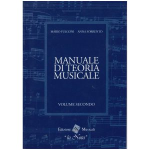 Manuale Di Teoria Musicale Volume Secondo - Fulgoni Sorrentino