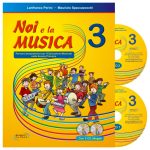 Noi e la musica 3 Edicazione musicale alla scuola primaria - Perini, Spaccazocchi Ed. Progetti Sonori