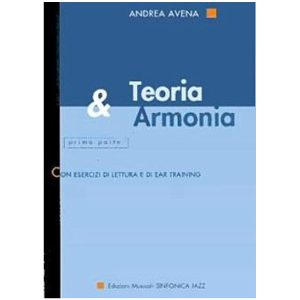 Teoria e Armonia 1 Parte - Andrea Avena Ed. Sinfonica