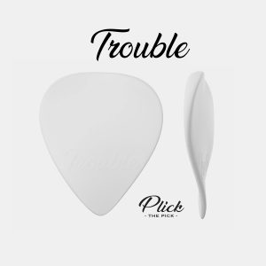 PLICK THE PICK Trouble (Acetalica)