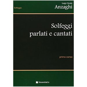 Solfeggi Parlati E Cantati Vol. 1  - Luigi Oreste Anzaghi Ed. Volonté e Co