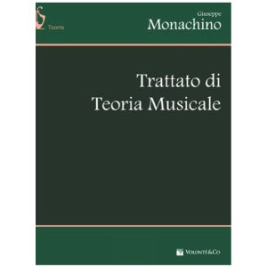 Trattato di Teoria Musicale  - Giuseppe Monachino Ed. Volonté e Co