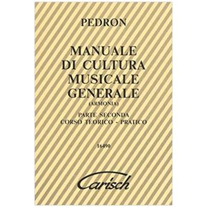 Manuale Cultura Musicale Generale (Armonia, parte 2) - Carlo Pedron Ed. Volonté e Co